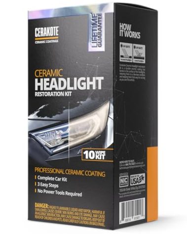 CERAKOTE® Ceramic Headlight Restoration Kit – Guaranteed To Last As Long As You Own Your Vehicle – Brings Headlights Back to Like New Condition - No Power Tools Required - 10 Wipe Kit