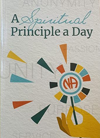 A Spiritual Principle a Day Narcotics Anonymous
