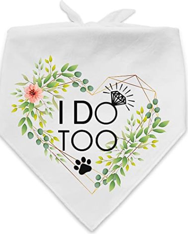 Funny Wedding Flower Pattern White Cotton Pet Bandana,I Do Too Pet Dog Engagement Wedding Announcement Photo for Dog Lovers Bridal Shower Gift