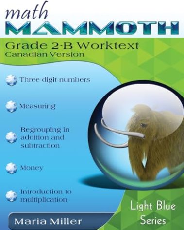 Math Mammoth Grade 2-B Worktext (Canadian Version)