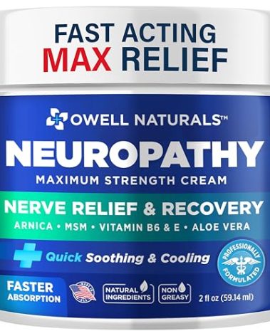 OWELL NATURALS Neuropathy Cream Extra Strength Nerve Relief Cream for Foot, Hands, Legs, Toes with Arnica, Vitamin B6, Aloe Vera, MSM - Made in USA