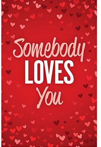 Somebody Loves You (Gospel Tract - Packet of 100 - NKJV)