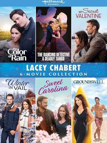 Lacey Chabert 6-Movie Romance Collection (The Color of Rain, The Dancing Detective Deadly Tango, My Secret Valentine, Winter in Vail, Sweet Carolina, Groundswell)