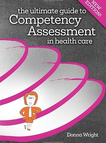 The Ultimate Guide to Competency Assessment in Health Care, Fourth Edition (Wright, Ultimate Guide to Competency Assessment in Health Care (English and Bengali Edition)