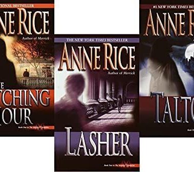 Lives of the Mayfair Witches, 3 book set: The Witching Hour + Lasher + Taltos