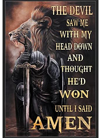 Buywell Vintage Metal Tin Sign Jesus Poster Wall Art The Devil Saw Me with My Head Down and Thought He'd Won Until I Said Amen Christian Warrior Poster Novelty Sign 8x12 Inch