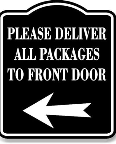 Please Deliver All Packages To Front Door Left BLACK Aluminum Composite Sign, 8.5"x10"