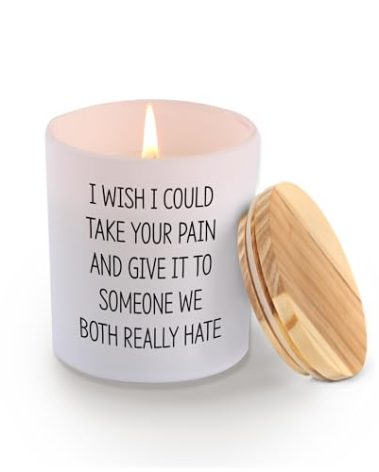 I Wish I Could Take Your Pain and Give It to Someone We Both Really Hate Recovery Gifts Scented Candle Home Office Get Well Soon Gifts Jar Candles Sage Floral Lavender Scent 9.5 oz