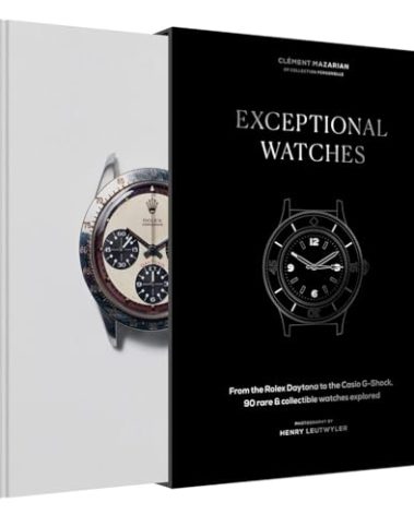 Exceptional Watches: From the Rolex Daytona to the Casio G-Shock, 90 rare and collectable watches explored