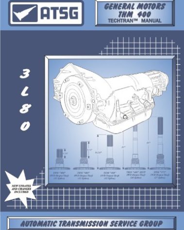 THM 400 Techtran Manual, ATSG Automatic Transmission Service Group