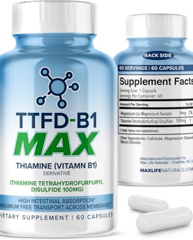 TTFD Thiamine B1 Supplement 60Capsules Made in USA- Thiamine TTFD Vitamin B1 MAX, High-Potency Supplement for Energy & Focus, Supports Healthy Nerve Function & Overall Wellness by MaxLife Naturals