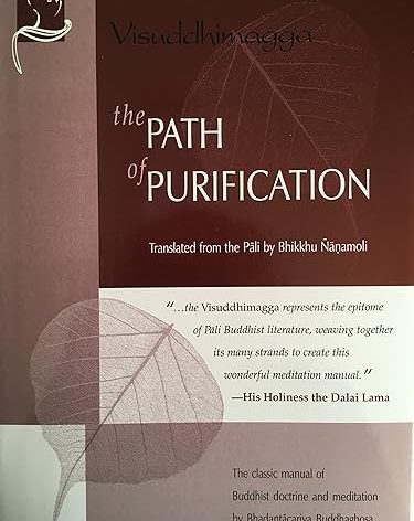 The Path of Purification: Visuddhimagga