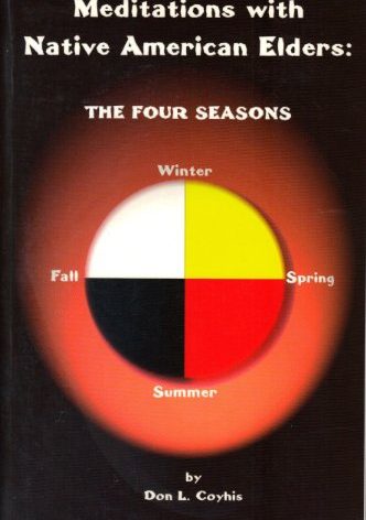 Meditations with Native American Elders: The Four Seasons