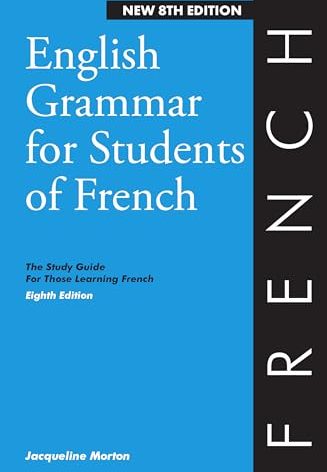English Grammar for Students of French 8th Edition