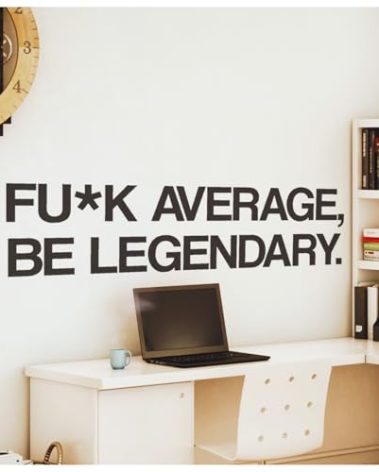 My Vinyl Story – Fuk Average Be Legendary Wall Decal – Motivational Vinyl Quote for Gym or Home, Inspirational Wall Sticker, Easy to Apply and Removable (Black, 40x10 inches)
