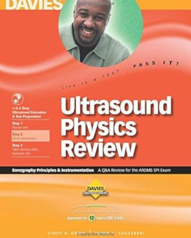 Ultrasound Physics Review: A Review For The ARDMS SPI Exam