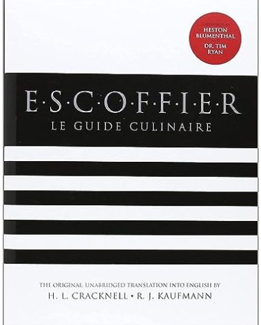 Escoffier: The Complete Guide to the Art of Modern Cookery