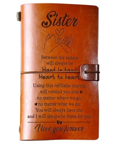 Aremdys Sister Christmas Gifts from Sister Leather Journal, Sister Birthday Gifts,To My Sister 140 Page Refillable Leather Notebook, Graduation Mothers day Christmas Gifts for Sister from Sister Brother