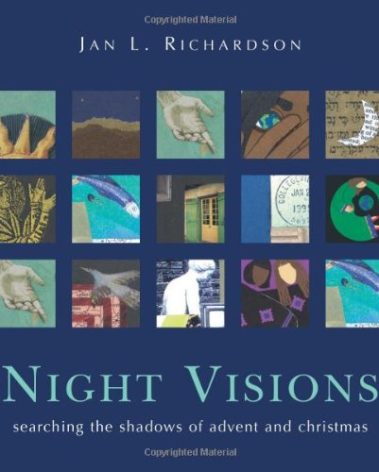 Night Visions: Searching the Shadows of Advent and Christmas