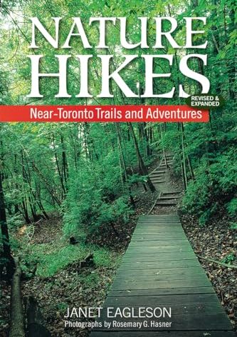 Nature Hikes: Near-Toronto Trails and Adventures