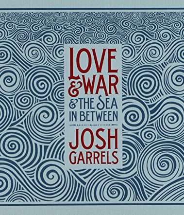 Love & War & The Sea In Between