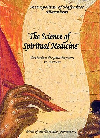 The Science of Spiritual Medicine: Orthodox Psychotherapy in Action