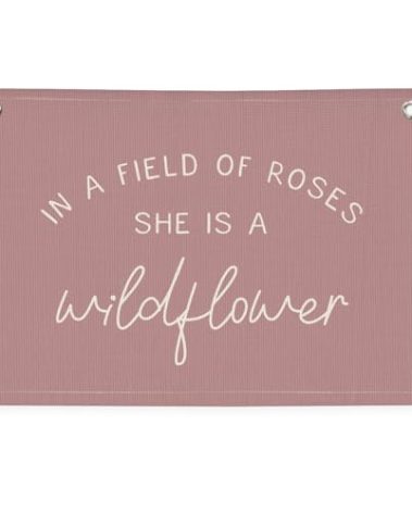 Wheatwin Wildflower Nursery Decor, Girls Room Decor - In a Field Full of Roses She Is a Wildflower Pink Linen Banner Flag for Little Girl Baby Girl