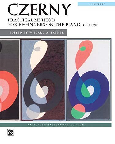 Practical Method for Beginners on the Piano, Op. 599