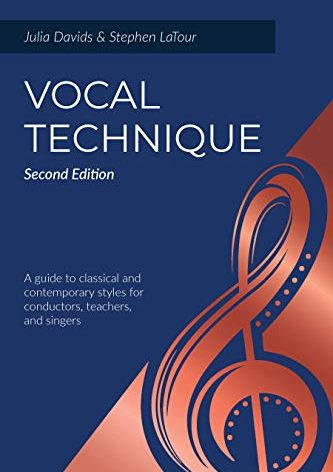 Vocal Technique: A Guide to Classical and Contemporary Styles for Conductors, Teachers, and Singers, Second Edition