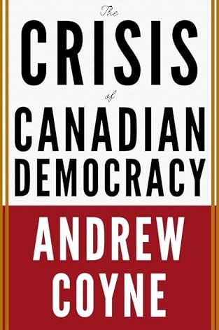 The Crisis of Canadian Democracy