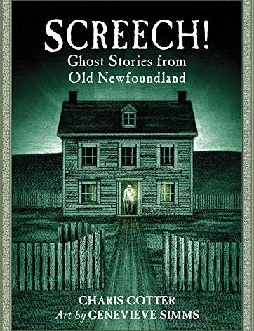 Screech!: Ghost Stories from Old Newfoundland
